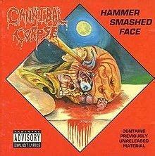  Hammer Smashed Face 融合了猛烈的死亡金屬與令人血脈噴張的旋律