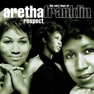  Respect，由Aretha Franklin演繹的靈魂音樂經典